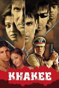 Download Khakee (2004) Hindi Full Movie Web-DL 480p & 720p & 1080p