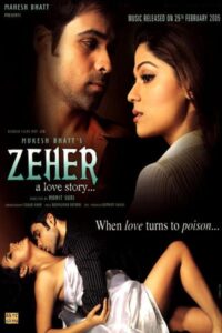 Download Zeher (2005) WEB-DL Hindi Movie 480p & 720p & 1080p