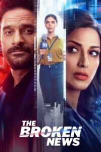 Download The Broken News 2024 (Season 2) WEB-DL Hindi 480p & 720p & 1080p Esub ZEE5 WEB Series
