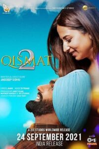 Download Qismat 2 (2021) WEB-DL Punjabi Movie 480p & 720p & 1080p ESub