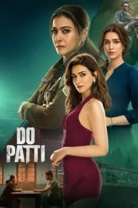 Download Do Patti (2024) NF WEB-DL Hindi Movie 480p, 720p & 1080p Esub