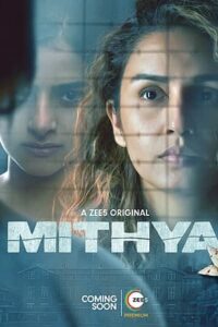 Download Mithya 2022 (Season 1) WEB-DL Hindi 480p, 720p & 1080p Esub {Zee5 Series}