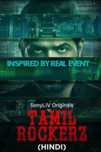 Download Tamilrockerz (Season 1) WEB-DL Hindi 480p, 720p & 1080p SonyLiv WEB Series