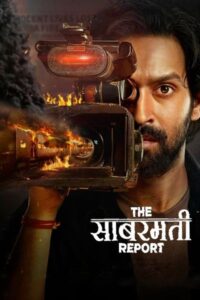 Download The Sabarmati Report (2024) WEB-DL Hindi Movie 480p, 720p & 1080p & 4K 2160p Esub