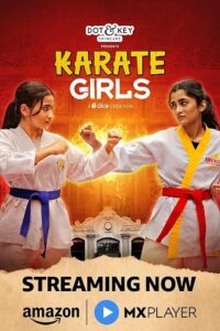 Download Karate Girls (Season 1) WEB-DL Hindi 480p, 720p & 1080p Esub – Amazon MX Player WEB Series