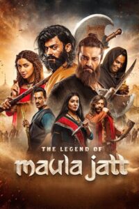 Download The Legend of Maula Jatt (2022) WEB-DL Punjabi Movie 480p, 720p & 1080p & 4K 2160p Esub