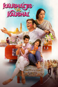 Download Kaushaljis VS Kaushal (2025) WEB-DL Hindi Movie 480p, 720p & 1080p ESub
