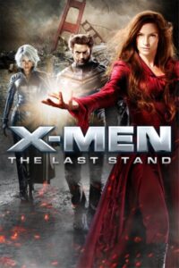 Download X-Men 3: The Last Stand (2006) BluRay Dual Audio {Hindi-English} 480p, 720p | 1080p ESub