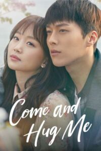 Download Come and Hug Me (Season 1) WEB-DL Hindi Dubbed 480p, 720p | 1080p ESub K-Drama
