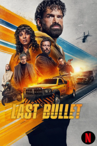 Download Last Bullet (2025) WEB-DL Multi Audio (Hindi-English-French) 480p, 720p | 1080p MSubs