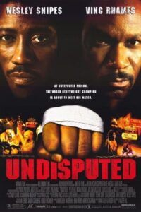 Download Undisputed (2002) BluRay Dual Audio (Hindi-English) 480p, 720p | 1080p ESub