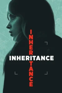 Download Inheritance (2025) WEB-DL Dual Audio {Hindi-English} 480p, 720p | 1080p ESub