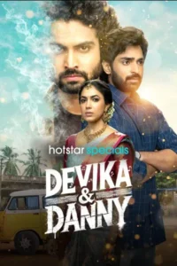 Download Devika & Danny (Season 1) WEB-DL 480p, 720p & 1080p ESub Multi Audio [Hindi + Tamil + Telugu + Malayalam + Kannada + Marathi + Bengali] Hotstar Special WEB Series
