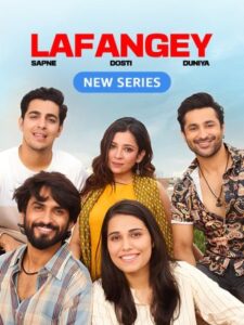 Download Lafangey (Season 1) WEB-DL Hindi 480p, 720p & 1080p Esub – Amazon MX Player WEB Series
