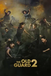 Download The Old Guard 2 (2025) WEB-DL Dual Audio {Hindi-English} 480p | 720p | 1080p ESub