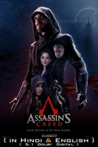 Download Assassin’s Creed (2016) Dual Audio {Hindi-English} 480p | 720p | 1080p ESub