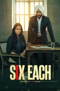 Download Six Each (2025) WEB-DL Dual Audio [Hindi-Punjabi] 480p & 720p & 1080p ESub