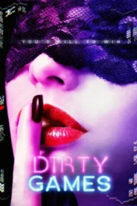 [18+] Download Dirty Games (2022) WEB-DL Dual Audio [Hindi-English] 480p | 720p | 1080p ESub