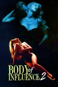 Download Body of Influence 2 (1996) Unrated WEB-DL Dual Audio {Hindi-English} 480p | 720p | 1080p ESub