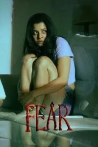 Download Fear (2024) WEB-DL Dual Audio [Hindi (DD5.1) & Telugu] 480p & 720p & 1080p ESub