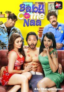 Download Baby Come Naa 2018 (Season 1) WEB-DL Hindi 480p & 720p {ALT Balaji Series}