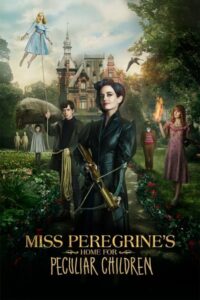 Download Miss Peregrine’s Home for Peculiar Children (2016) BluRay Dual Audio [Hindi-English] 480p | 720p | 1080p ESub
