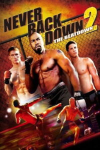 Download Never Back Down 2: The Beatdown (2011) BluRay Dual Audio (Hindi-English) 480p | 720p | 1080p ESub