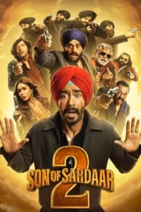 Download Son of Sardaar 2 (2025) DS4K WEB-DL Hindi Movie 480p & 720p & 1080p & 2160p 4K ESub