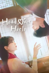 Download Head over Heels (Season 1) WEB-DL Multi Audio (Hindi-English-Korean) 720p | 1080p ESub [2025 K-Drama Series]