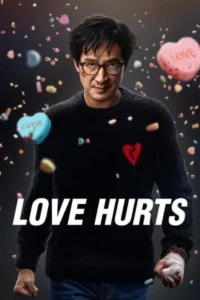 Download Love Hurts (2025) BluRay Dual Audio {Hindi-English} 480p | 720p | 1080p ESub