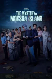 Download The Mystery of Moksha Island 2024 (Season 1) WEB-DL Hindi 480p & 720p & 1080p ESub [Hotstar Specials Series]