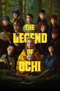Download The Legend of Ochi (2025) WEB-DL Dual Audio {Hindi-English} 480p | 720p | 1080p ESub