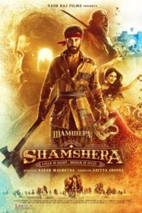 Download Shamshera (2022) WB-DL Hindi Movie 480p & 720p & 1080p ESub