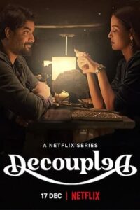 Download Decoupled 2021 (Season 1) WEB-DL Dual Audio [Hindi-English] 480p, 720p & 1080p ESub Netflix Original Web Series