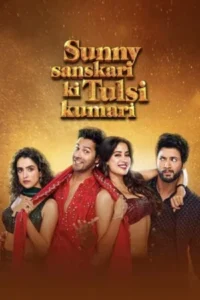 Download Sunny Sanskari Ki Tulsi Kumari (2025) PreHDRip Hindi Movie 480p & 720p & 1080p