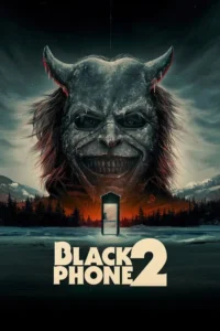 Download Black Phone 2 (2025) WEB-DL Dual Audio {Hindi-English} 480p | 720p | 1080p | 4K 2160p ESub
