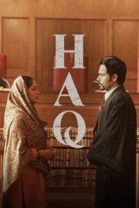 Download HAQ (2025) DS4K WEB-DL Hindi Movie 480p & 720p & 1080p & 4K 2160p ESub