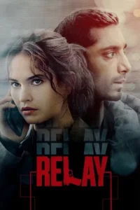 Download Relay (2024) BluRay Dual Audio [Hindi-English] 480p | 720p | 1080p ESub