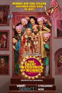 Download The Great Weddings of Munnes 2022 (Season 1) WEB-DL Hindi 480p & 720p & 1080p ESub  {Voot Series}