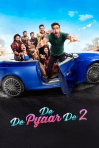 Download De De Pyaar De 2 (2025) DS4K WEB-DL [Hindi DD5.1] 480p & 720p & 1080p & 4K 2160p ESub