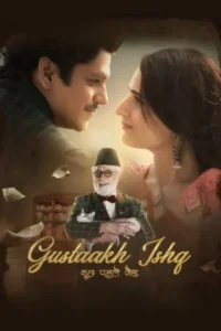 Download Gustaakh Ishq (2025) DS4K WEB-DL Hindi Movie 480p & 720p & 1080p & 4K 2160p ESub