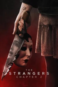 Download The Strangers: Chapter 2 (2025) BluRay Dual Audio [Hindi (DD 5.1) & English] 480p & 720p & 1080p ESub
