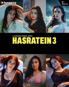 Download Hasratein (Season 3) WEB-DL Hindi (DD 2.0) 480p & 720p & 1080p Hungama Original Web Series